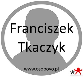 Konto Franciszek Tkaczyk Profil